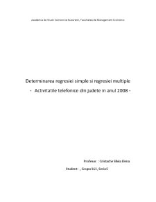 Determinarea regresiei simple și regresiei multiple - activitățile telefonice din județe în anul 2008 - Pagina 1