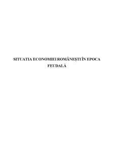 Situatia Economiei Românești în Epoca Feudală - Pagina 1