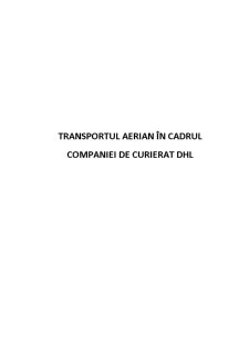 Transportul Aerian în Cadrul Companiei de Curierat DHL - Pagina 1