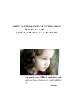 Asistența Socială Acordată Copiilor Aflați în Dificultate din Centrul de Zi Maria Stein Petroșani - Pagina 1