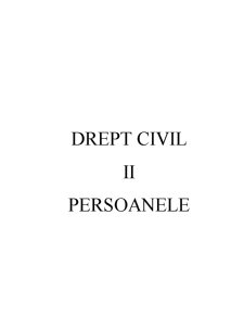 Drept Civil II - persoanele - Pagina 1