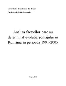 Analiza Factorilor care au Influentat Evolutia Somajului in Perioada 1991-2005 in Romania - Pagina 1