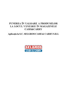 Punerea în valoare a produselor la locul vânzării în magazinele Cash and Carry - SC Selgros Cash and Carry SRL - Pagina 1