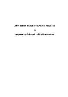 Autonomia Băncii Centrale și Rolul sau în Creșterea Eficienței Politicii Monetare - Pagina 1