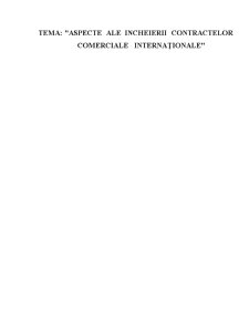 Aspecte ale Incheierii Contractelor Comerciale Internaționale - Pagina 1