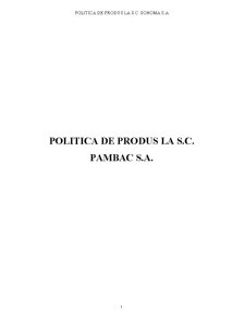 Politică de produs la SC Pambac SA - Pagina 1