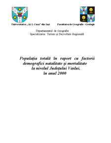Populația totală în raport cu factorii demografici natalitate și mortalitate la nivelul județului Vaslui, în anul 2000 - Pagina 1