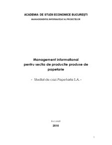 Management informațional pentru secția de producție produse de papetărie - studiul de caz - Papetăria SA - Pagina 1