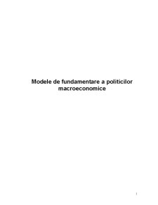 Modele de Fundamentare a Politicilor Macroeconomice - Pagina 1