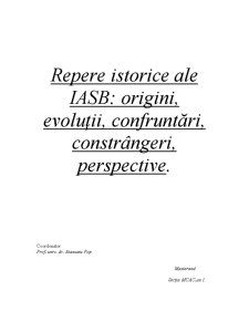 Repere Istorice ale IASB - Origini, Evolutii, Confruntari, Constrangeri, Perspective - Pagina 1
