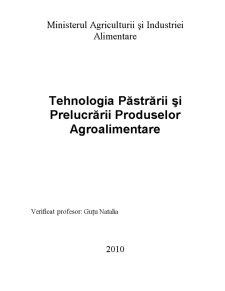 Tehnologia Păstrării și Prelucrării Produselor Agroalimentare - Pagina 1