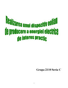Realizarea unui Dispozitiv Eolian de Producere a Energiei Electrice - Pagina 1
