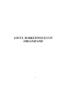 Locul marketingului în organizație - SC Grebles SRL Fălticeni - Pagina 1