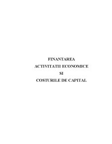 Finantarea Activitatii Economice si Costurile de Capital - Pagina 1