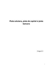 Piața valutară. piața bancară. piața de capital - Pagina 1