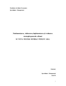 Fundamentarea, elaborarea, implementarea și evaluarea strategiei generale a firmei SC Nova Textile Bumbac Pitești SRL - Pagina 1