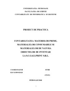 Contabilitatea materiilor prime, materialelor consumabile și materialelor de natura obiectelor de inventar la SC Gallprint SRL - Pagina 1