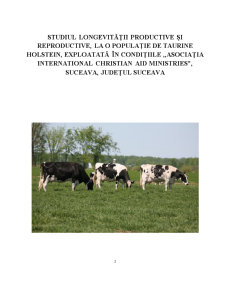 Studiul longevității productive și reproductive, la o populație de taurine Holstein, exploatată în condițiile Asociația Internațional Christian Aid Ministries, Suceava - Pagina 1