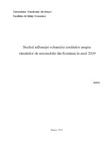 Studiul Influenței Volumului Creditelor Asupra Vânzărilor de Automobile din România în Anul 2009 - Pagina 1