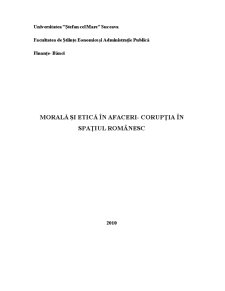 Morala și etica în afaceri - corupția în spațiul românesc - Pagina 1