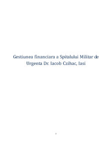 Gestiunea financiară a Spitalului Militar de Urgență Dr. Iacob Czihac, Iași - Pagina 1
