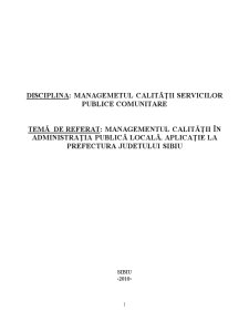 Managementul calității în administrația publică locală - aplicație la Prefectura Județului Sibiu - Pagina 1