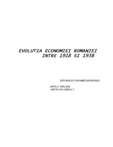 Evoluția economiei României între 1918 și 1938 - Pagina 1