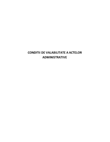 Condiții de valabilitate a actelor administrative - Pagina 1