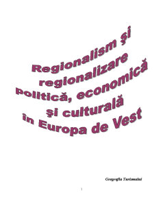 Regionalism și regionalizare politică, economică și culturală în Europa de Vest - Pagina 1