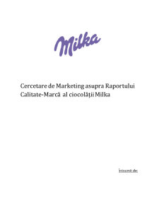 Cercetare de Marketing asupra Raportului Calitate-Marcă al Ciocolății Milka - Pagina 1