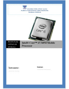 Arhitectura sistemelor de calcul - Intel Core I5 540M mobile processor - Pagina 1