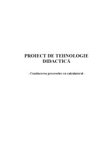 Tehnologie Didactică - Conducerea Proceselor cu Calculatorul - Pagina 1