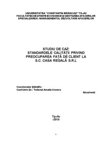 Studiu de caz - standardele calității privind preocuparea față de client la SC Casa Regală SRL - Pagina 2