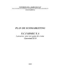 Plan de Ecomarketing la SC Farmec SA - Lansarea unei Noi Game de Creme - Gerovital Eco - Pagina 1