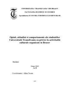 Opinii, atitudini și comportamente ale studenților Universității Transilvania cu privire la activitățile culturale organizate în Brașov - Pagina 1