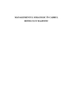 Managementul Strategic în Cadrul Hotelului Majestic - Pagina 1