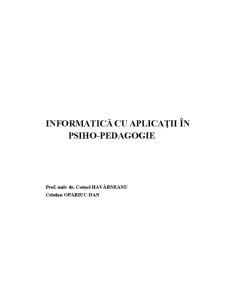 Informatică cu Aplicații în psiho-pedagogie - Pagina 1