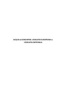 Acquis-ul comunitar - legislația europeană vs legislația națională - Pagina 1