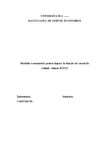 Modelul econometric pentru import în funcție de cursul de schimb valutar ron-euro - Pagina 1