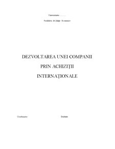 Dezvoltarea unei Companii prin Achiziții Internaționale - Pagina 1