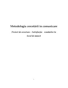 Metodologia cercetării în comunicare - proiect de cercetare - satisfacția românilor la locul de muncă - Pagina 1
