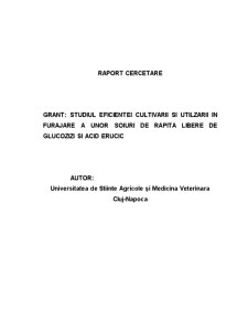 Studiul eficienței cultivării și utilizării în furajare a unor soiuri de rapițe libere de glucozizi și acid erucic - Pagina 1