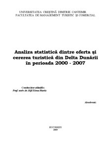 Analiza statistică dintre ofertă și cererea turistică din Delta Dunării în perioada 2000-2007 - Pagina 1