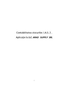 Contabilitatea stocurilor IAS 2. aplicație la SC Arad Supply SRL - Pagina 1
