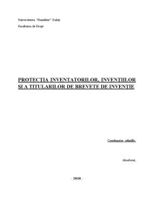 Protecția inventatorilor, invențiilor și a titularilor de brevete de invenție - Pagina 1