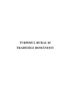Turismul Rural și Tradițiile Românești - Pagina 1