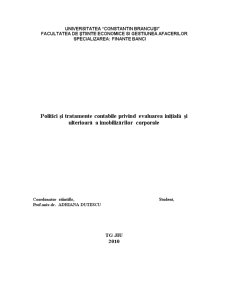 Politici și Tratamente Contabile privind Evaluarea Inițială și Ulterioară a Imobilizărilor Corporale - Pagina 1