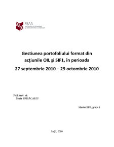 Gestiunea portofoliului format din acțiunile OIL și SIF1, în perioada 27 septembrie 2010 - 29 octombrie 2010 - Pagina 1