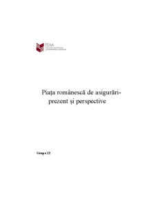 Piața românescă de asigurări - prezent și perspective - Pagina 1