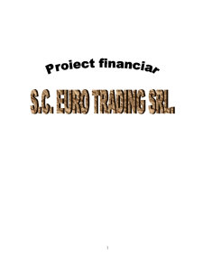 Proiect Financiar SC EURO TRADING SRL - Pagina 1